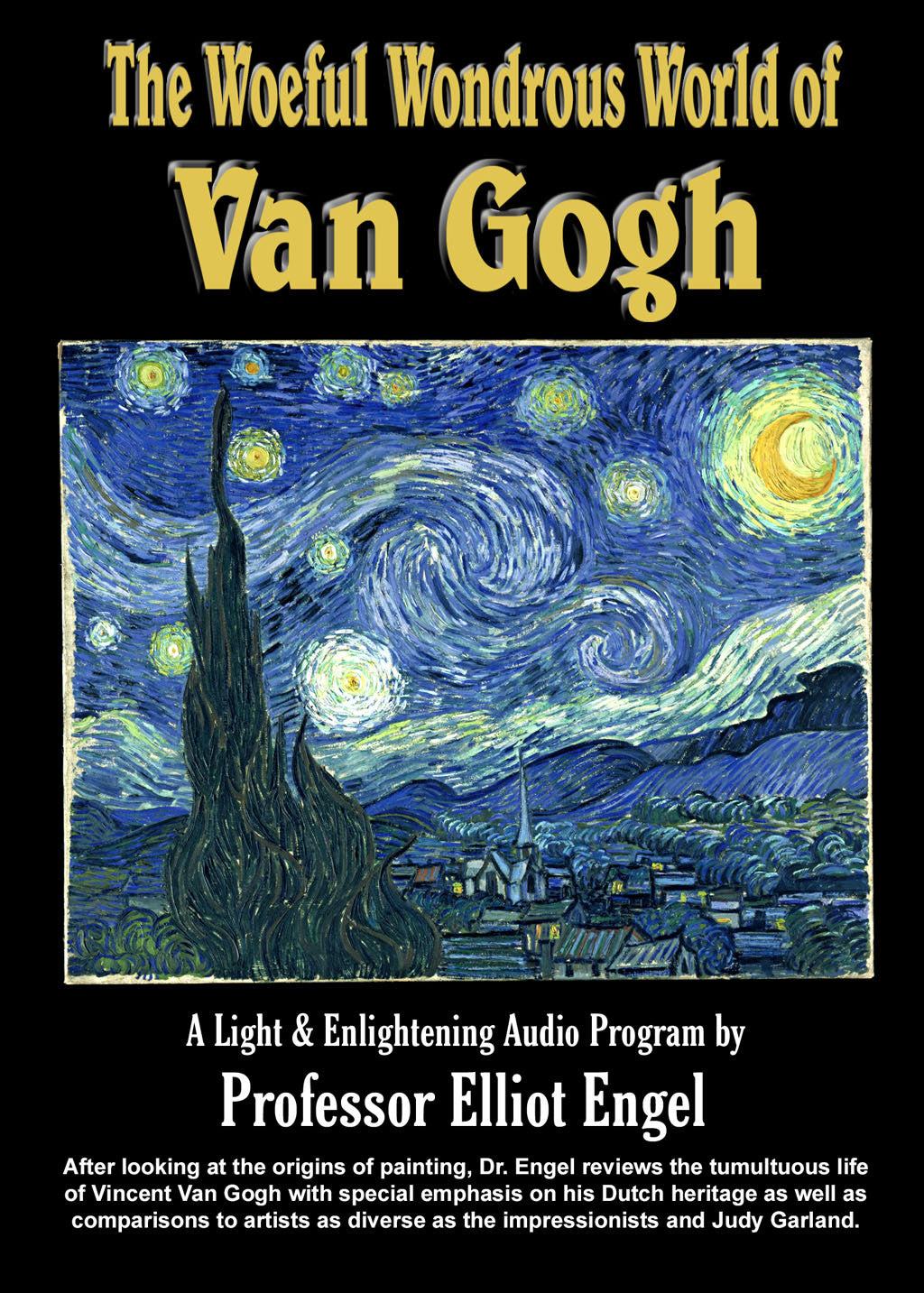 The Woeful and Wondrous World of Van Gogh