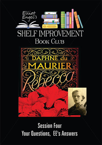 Shelf Improvement Book Club Session 4: REBECCA: Questions and Answers
